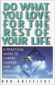 Cover of Do What You Love for the Rest of Your Life by Bob Griffiths
