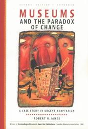 Cover of Museums and the paradox of change by Robert R. Janes