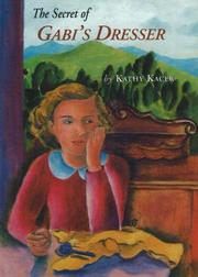 Cover of The secret of Gabi's dresser by Kacer Kathy