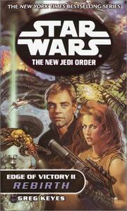 Front cover of Star Wars - The New Jedi Order - Edge of Victory II - Rebirth by J. Gregory Keyes