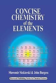 Front cover of Concise Chemistry of the Elements by Slawomir Siekierski