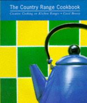 Front cover of The Country Range Cookbook by Carol Bowen