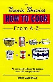 Cover of The Basic Basics How to Cook from A-Z (Basic Basics) by Janet W. Macdonald