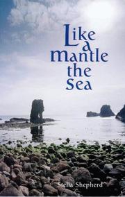 Front cover of Like a Mantle the Sea by Stella Shepherd