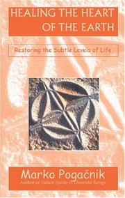 Front cover of Healing the Heart of the Earth by Marko Pogacnik