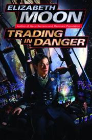 Front cover of Trading in Danger (Vatta's War #1) by Elizabeth Moon
