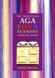 Front cover of The Traditional Aga Four Seasons Cookery Book by Louise Walker