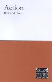 Front cover of Action (Central Problems of Philosophy) by Rowland Stout