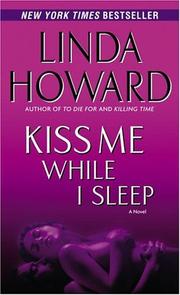Front cover of Kiss Me While I Sleep by Linda Howard