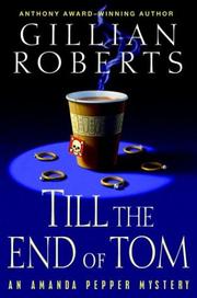 Front cover of Till the end of Tom by Gillian Roberts