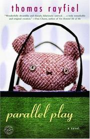 Cover of Parallel play : a novel by Thomas Rayfiel