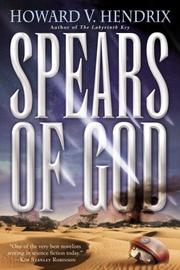 Front cover of Spears of God by Howard Hendrix