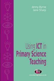 Cover of Using ICT in primary science teaching by Jenny Byrne