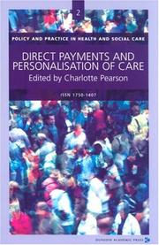 Front cover of Direct Payments And Personalisation of Care (Policy and Practice in Health and Social Care) by Charlotte Pearson