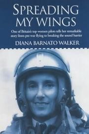 Cover of Spreading my wings by Diana Barnato Walker