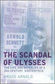 Front cover of The Scandal of Ulysses by Bruce Arnold