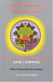 Front cover of CRIMINAL PUNISHMENT AND RESTORATIVE JUSTICE: PAST, PRESENT AND FUTURE PERSPECTIVES by DAVID CORNWELL