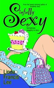 Front cover of Sinfully Sexy by Linda Francis Lee