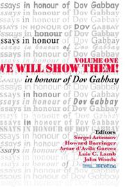 Front cover of We Will Show Them! Essays in Honour of Dov Gabbay by Unknown