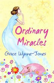Cover of Ordinary Miracles by Grace Wynne-jones