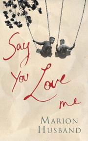 Cover of Say You Love Me by Marion Husband