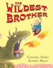 Cover of Der wildeste Bruder der Welt by Cornelia Funke