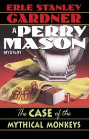 Front cover of The case of the mythical monkeys by Erle Stanley Gardner