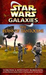 Front cover of Star Wars - Galaxies - The Ruins of Dantooine by Voronica Whitney-Robinson