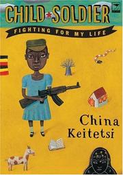 Cover of Child Soldier by China Keitetsi