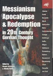 Front cover of Messianism, apocalypse and redemption in twentieth century German thought by Wayne Cristaudo