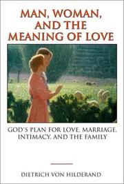 Cover of Man, Woman, and the Meaning of Love by Dietrich Von Hildebrand
