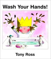 Cover of Wash your hands! by Tony Ross