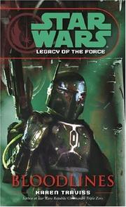 Front cover of Star Wars - Legacy of the Force - Bloodlines by Karen Traviss
