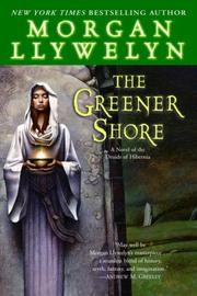 Front cover of The Greener Shore by Morgan Llywelyn