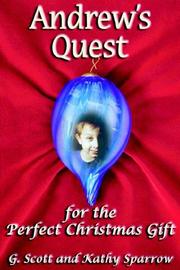 Front cover of Andrew's Quest For The Perfect Christmas Gift by G, Scott Sparrow