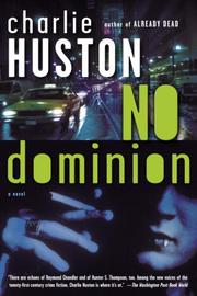 Front cover of No Dominion by Charlie Huston