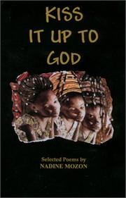 Front cover of Kiss it up to God by Nadine Mozon