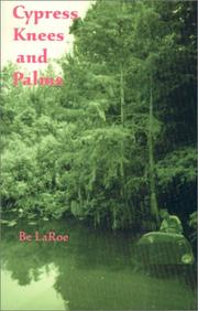 Front cover of Cypress knees & palms by Be LaRoe
