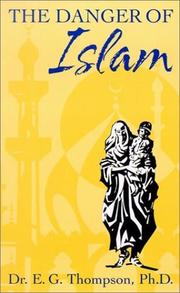 Front cover of The danger of Islam by E. G. Thompson