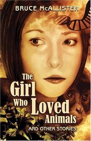 Front cover of The Girl Who Loved Animals by Bruce McAllister