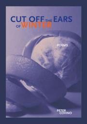 Front cover of Cut off the ears of winter by Peter Covino