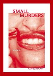 Front cover of Small Murders (New Issues Poetry & Prose) by Carrie Mcgath