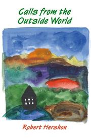 Cover of Calls from the Outside World by Robert Hershon