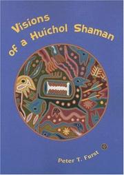 Front cover of Visions of a Huichol Shaman by Peter T. Furst