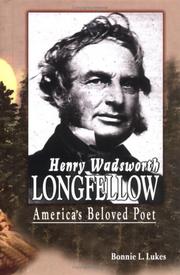 Front cover of Henry Wadsworth Longfellow by Bonnie L. Lukes