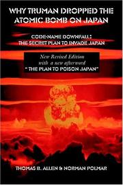 Front cover of Why Truman Dropped the Atomic Bomb on Japan by Thomas B. Allen