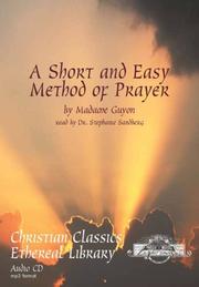 Cover of A short and very easy method of prayer by Jeanne Marie Bouvier de La Motte Guyon