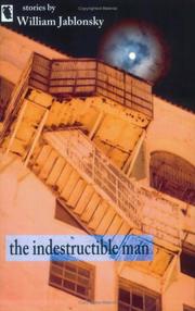 Cover of The indestructible man by William Jablonsky