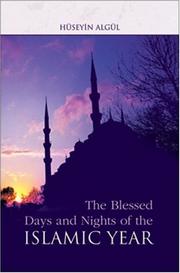 Front cover of The blessed days and nights of the Islamic year by Hüseyin Algül