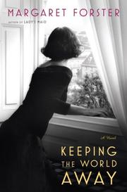 Front cover of Keeping the World Away by Margaret Forster